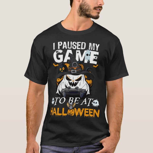 T-shirt J'ai suspendu mon jeu pour être à Halloween (Devant)