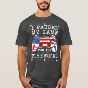 T-shirt J'Ai Suspendu Mon Jeu Pour Le Feu 4 juillet