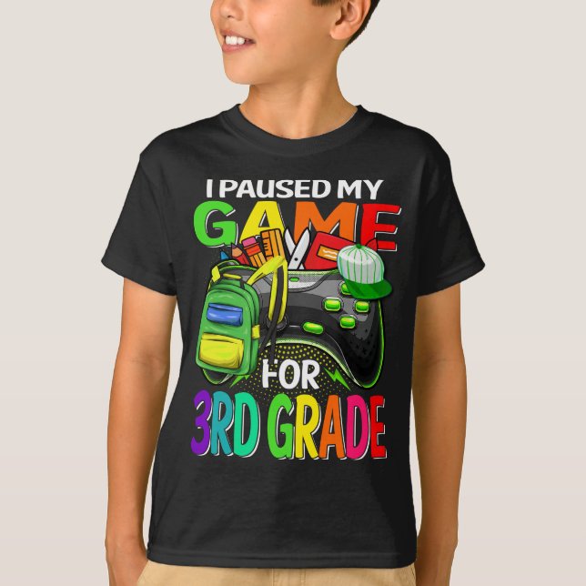 T-shirt J'Ai Suspendu Mon Jeu Pour Le Jeu De 3E Année (Devant)