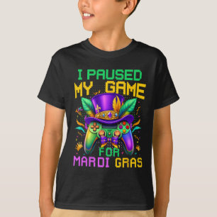 T-shirt J'Ai Suspendu Mon Jeu Pour Mardi Gras Video Game C