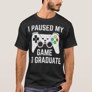 T-shirt j'ai suspendu mon jeu pour obtenir le diplôme 2021