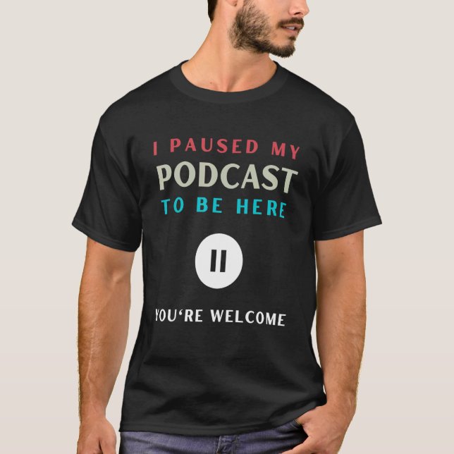 T-shirt J'ai suspendu mon podcast Podcast Podcast Fanatic (Devant)