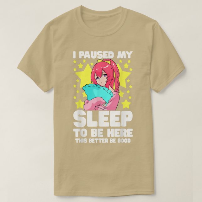 T-shirt J'Ai Suspendu Mon Sommeil Pour Être Ici Ado Fille  (Design devant)