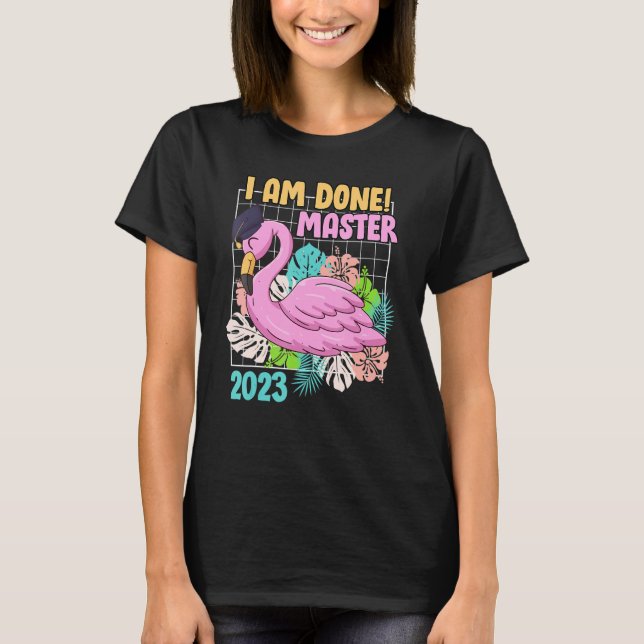 T-shirt J'ai terminé maîtrise 2023 master (Devant)