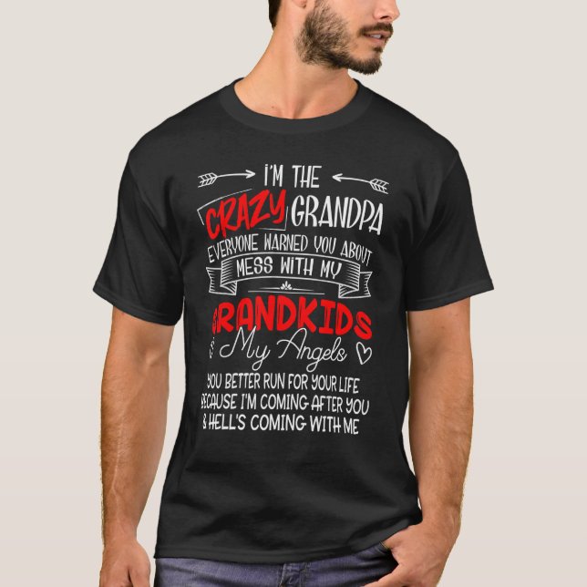 T-shirt J'ai The Crazy Grandpa Don't Mess With My Grandkid (Devant)