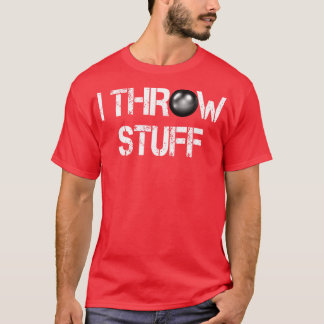 T-shirt J'Ai Tiré Des Trucs À Tirer Des Athlètes