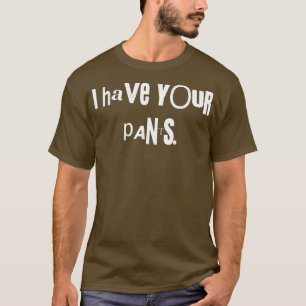 T-shirt J'Ai Ton Pantalon Tein Drôle Citation Mème Hommes,