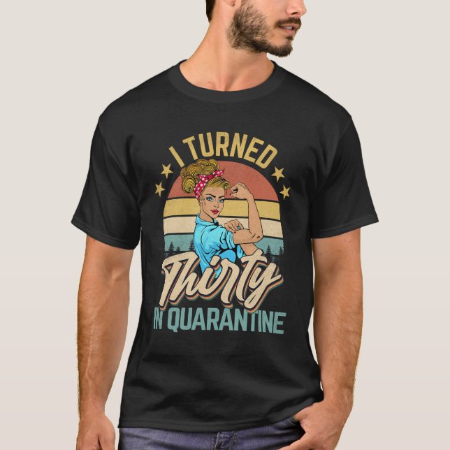 T-shirt J'Ai Tourné 30 En Quarantaine Fait En 1990 30 Ans  (Devant)