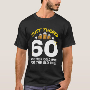 T-shirt J'Ai Tourné 60 Froid Un Pour L'Ancien 60E Annivers