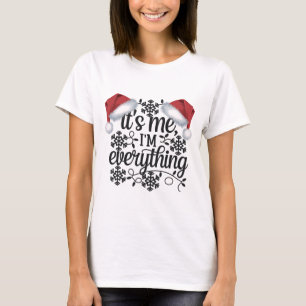 T-shirt J'ai tout ce que je veux pour Noël C'est moi, je s