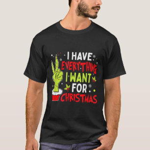 T-shirt J'ai tout ce que je veux pour Noël C'est moi je su