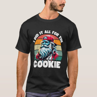 T-shirt J'Ai Tout Fait Pour Le Cookie Funny Père Noël Funn