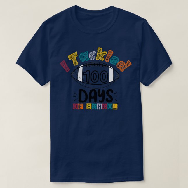 T-shirt J'ai traité 100 jours d'école 6 (Design devant)