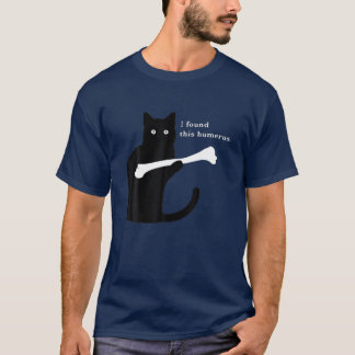 T-shirt J'Ai Trouvé Cet Humerus - Amoureux des chats Humor