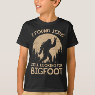 T-shirt J'ai trouvé Jésus, cherche encore Bigfoot hommes c