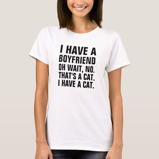 T-shirt J'ai un ami.  oh attente aucune qui est un chat. I (Devant)
