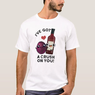 T-shirt J'Ai Un Crush Sur Vous Drôle Pun À Vin De Raisin