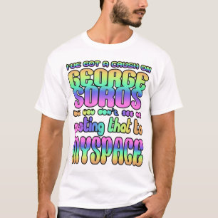 T-shirt J'ai un écrasement sur George Soros !