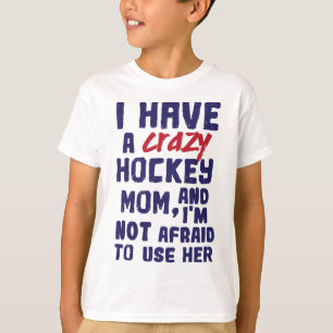 T-shirt J'ai un fou Hockey Maman Enfants Jeune
