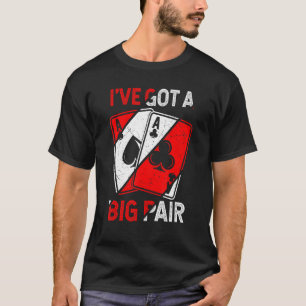 T-shirt J'ai un gros jeu de joueurs de poker de paire