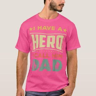 T-shirt J'ai un héros que je l'appelle papa Fête des pères