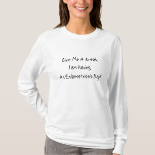 T-shirt J'ai un jour d'endométriose !