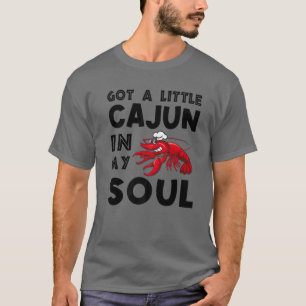 T-shirt J'Ai Un Peu De Cajun Dans Mon Âme Crawfish Crayfis