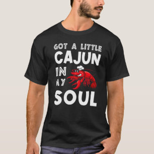 T-shirt J'Ai Un Peu De Cajun Dans Mon Âme Crawfish Crayfis