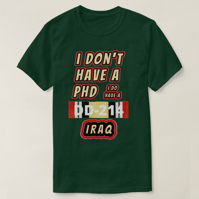 T-shirt J'ai un PHD Iraq chez donx27t (Design devant)