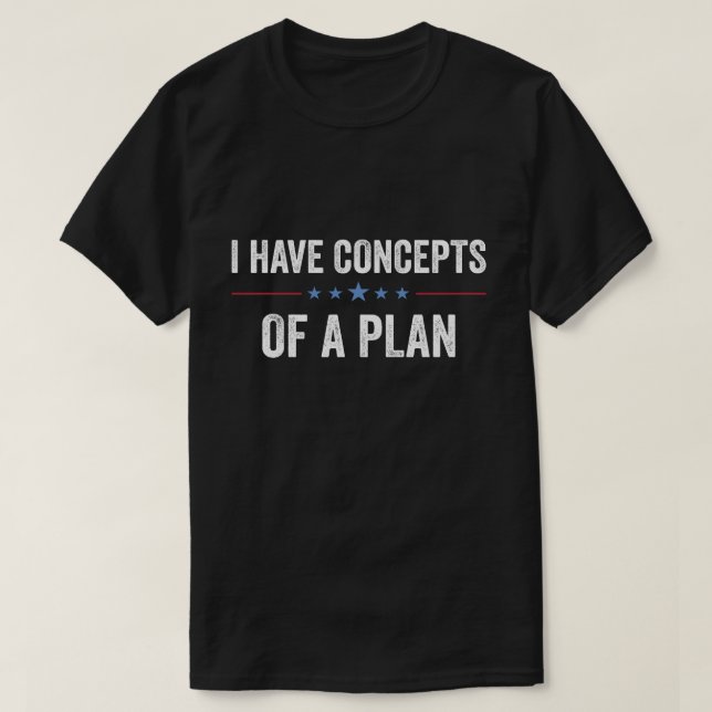 T-SHIRT J'AI UN PLAN DE CONCEPT DÉBAT KAMALA TRUMP 2024 (Design devant)