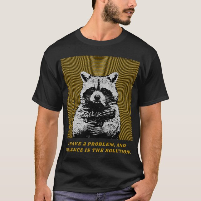T-shirt J'ai un problème et la violence est la solution (Devant)