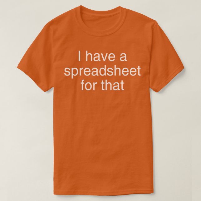 T-shirt J'ai un tableur pour ça (Design devant)