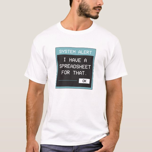 T-shirt J'ai un tableur pour ça Drôle de bureau (Devant)