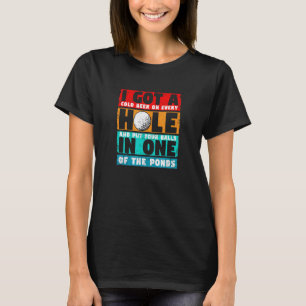 T-shirt J'Ai Un Trou Dans Un Golf Golfeur Playe De Golf