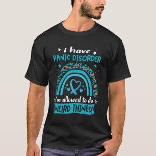 T-shirt J'Ai Un Trouble De Panique Je Suis Autorisé À Fair