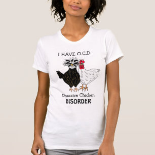 T-shirt J'ai un trouble obsessionnel du poulet OCD drôle