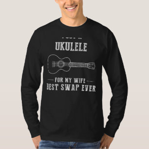 T-shirt J'ai un Ukulele pour ma femme - Meilleur Swap Jama