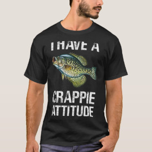 T-shirt J'ai une attitude crapet pêche à crapet