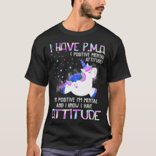 T-shirt J'ai une attitude mentale positive de l'AGP Je sui
