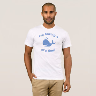 T-shirt J'ai une baleine de temps !