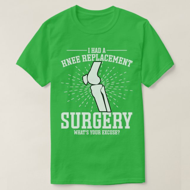T-shirt J'Ai Une Chirurgie De Remplacement Du Genou1 (Design devant)