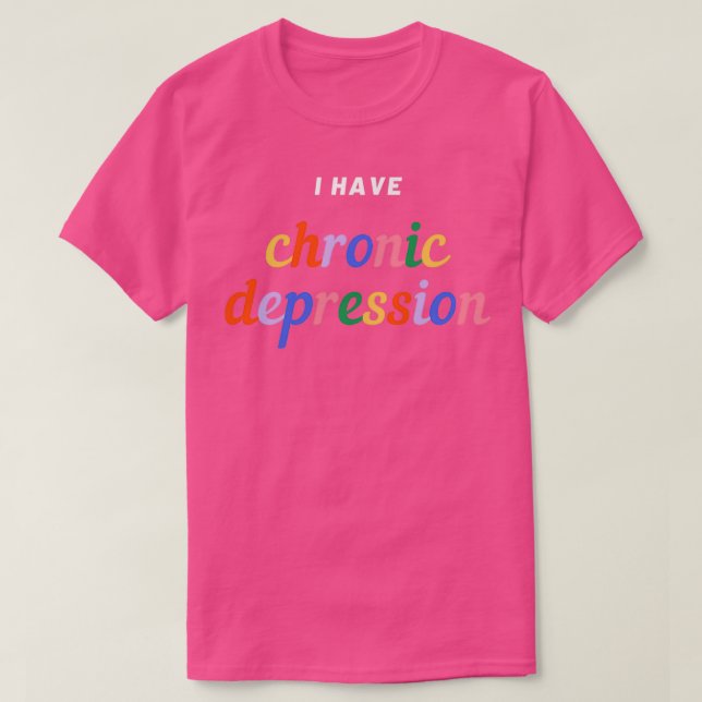 T-shirt J'Ai Une Conception Ironique De La Dépression Chro (Design devant)