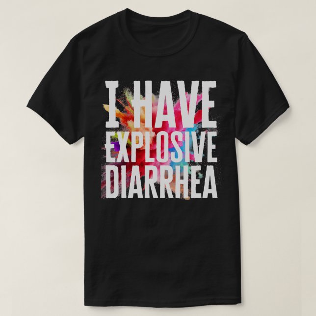 T-shirt J'Ai Une Diarrhée Explosive (Design devant)