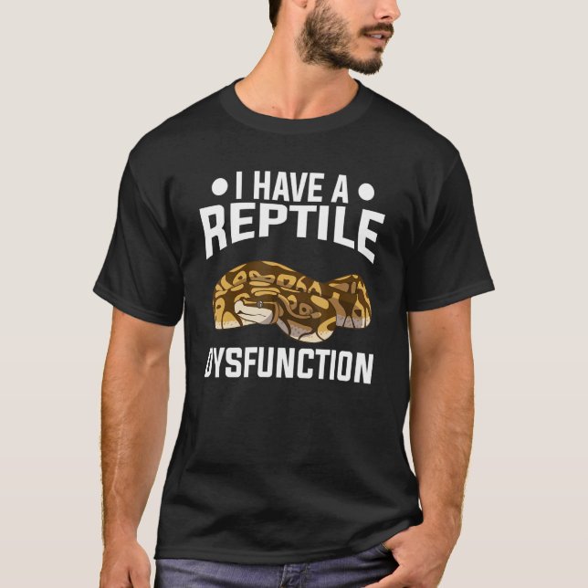 T-shirt J'Ai Une Dysfonction De Reptile Python Snakes Snak (Devant)