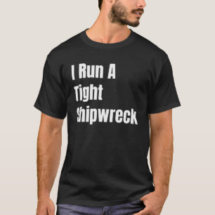 T-shirt J'Ai Une Épave Serrée.