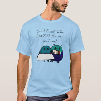 T-shirt J'ai une famille qui me POURRIT la vie (mais de ma
