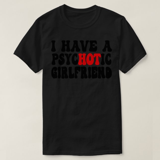 T-shirt J'Ai Une Fille Psychotique 1 (Design devant)