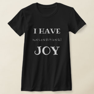 T-shirt J'Ai Une Joie Inconditionnelle