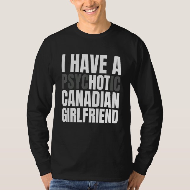 T-shirt J'Ai Une Petite Amie Canadienne Chaude Drôle Garço (Devant)