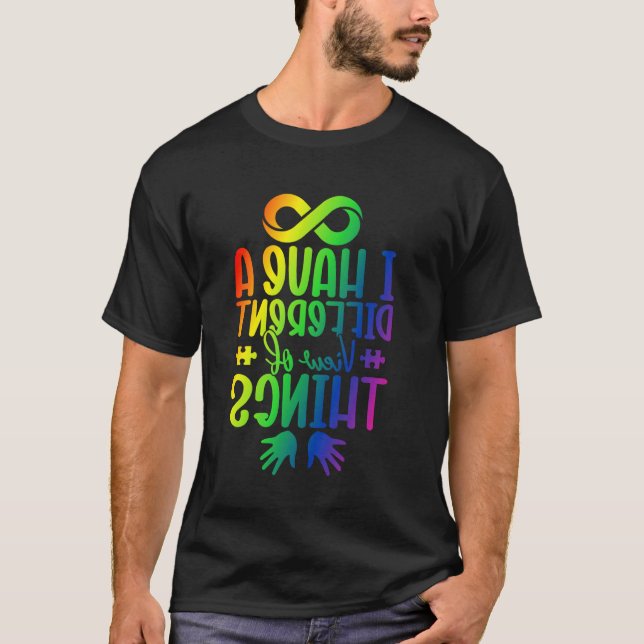 T-shirt J'ai une vue différente des choses Autism Infinity (Devant)